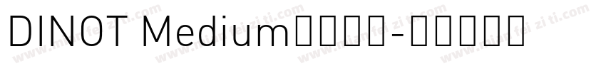 DINOT Medium字体下载字体转换